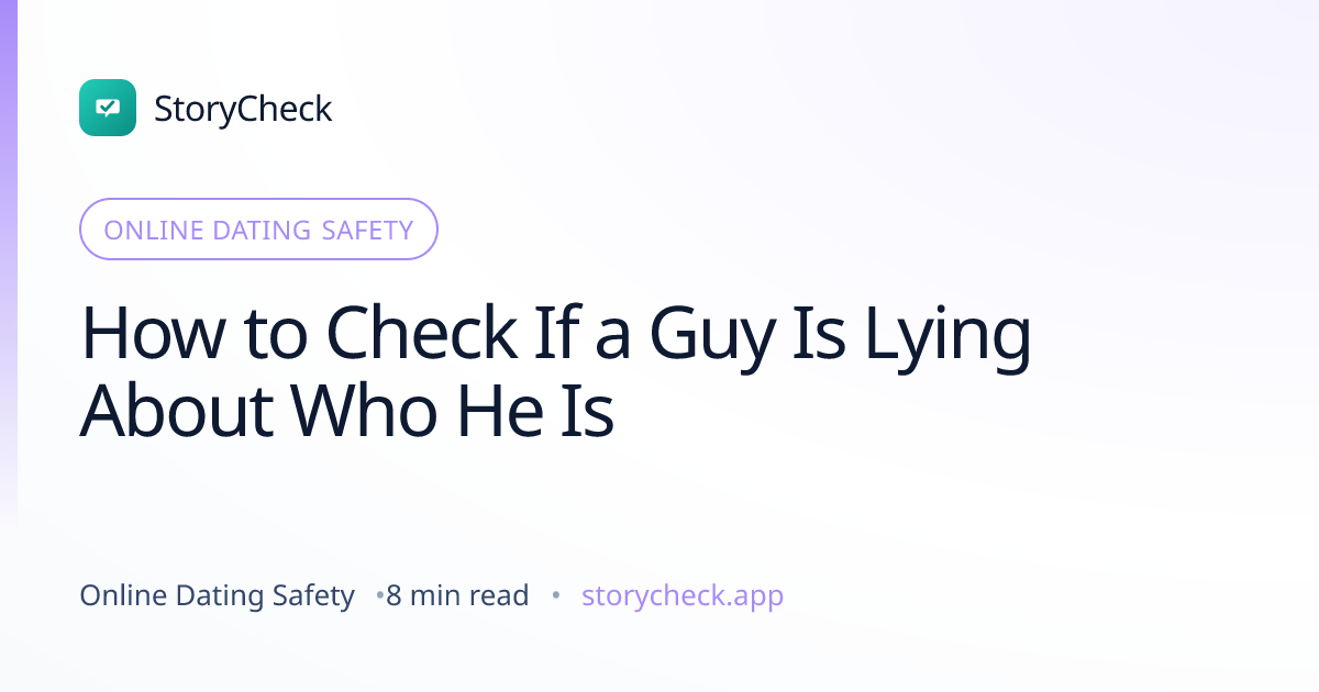 Title card: How to Check If a Guy Is Lying About Who He Is