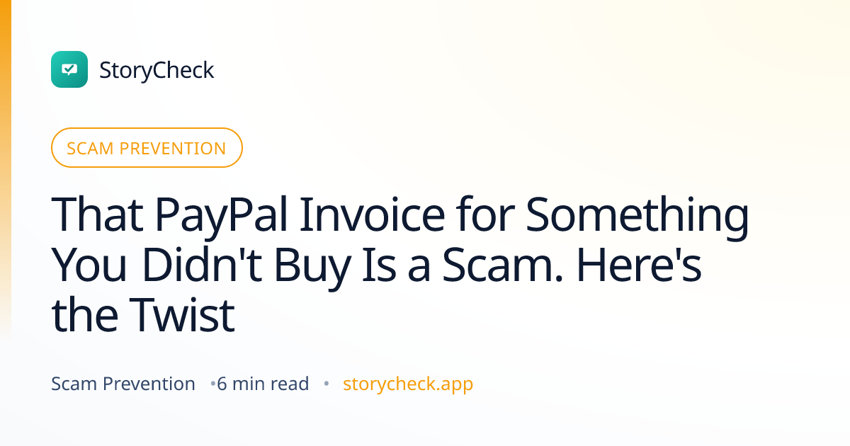 Title card: That PayPal Invoice for Something You Didn't Buy Is a Scam. Here's the Twist