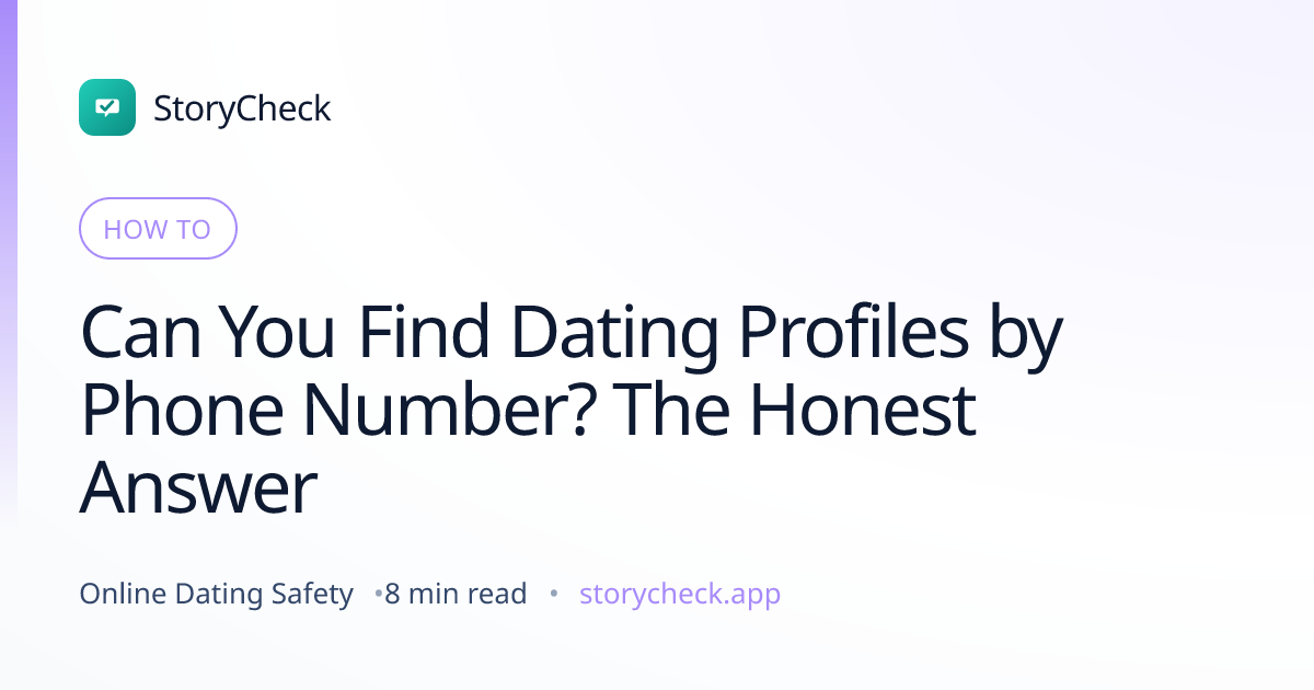 Title card: Can You Find Dating Profiles by Phone Number? The Honest Answer