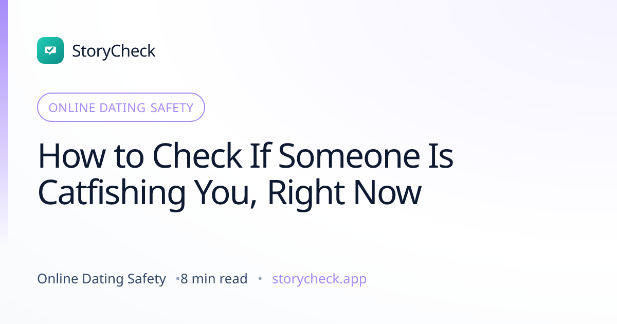 Title card: How to Check If Someone Is Catfishing You, Right Now