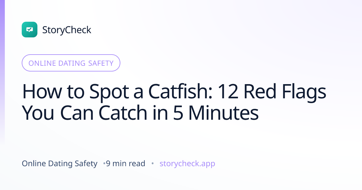Title card: How to Spot a Catfish: 12 Red Flags You Can Catch in 5 Minutes