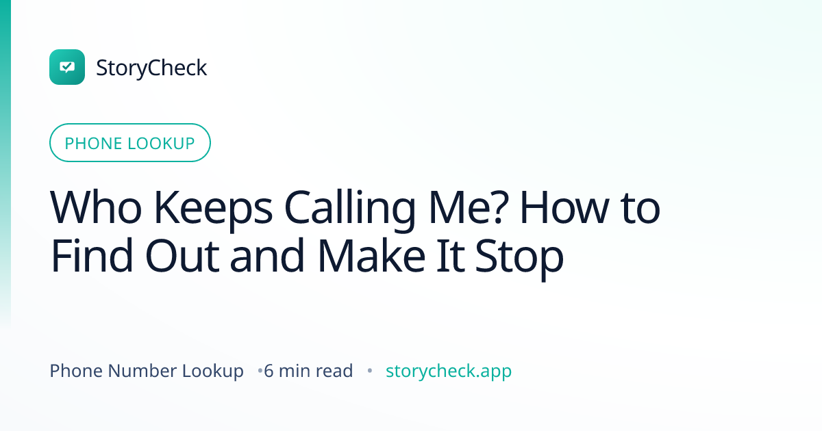 Title card: Who Keeps Calling Me? How to Find Out and Make It Stop