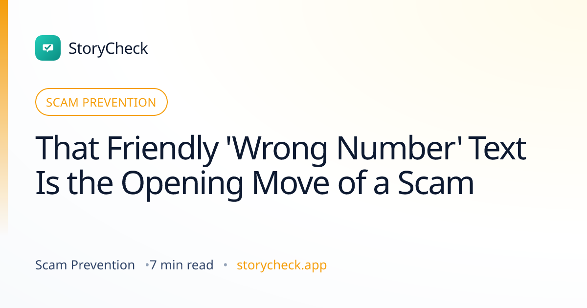Title card: That Friendly 'Wrong Number' Text Is the Opening Move of a Scam